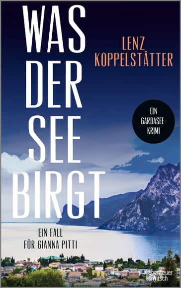 Was der See birgt - Lenz Koppelstatter