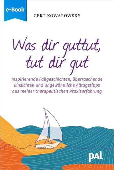 Was dir guttut, tut dir gut - Gert Kowarowsky