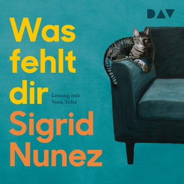 Was fehlt dir (Ungekürzt) - Sigrid Nunez