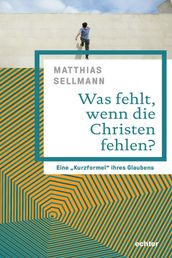 Was fehlt, wenn die Christen fehlen?