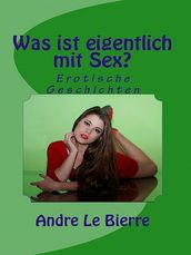 Was ist eigentlich mit Sex?