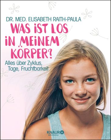 Was ist los in meinem Körper? - Dr. med. Elisabeth Raith-Paula