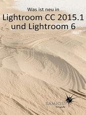 Was ist neu in Lightroom CC 2015.1 und Lightroom 6