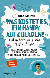 »Was kostet es, ein Handy aufzuladen?« und andere nützliche Mathe-Fragen