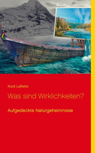 Was sind Wirklichkeiten? - Kurd Laßwitz