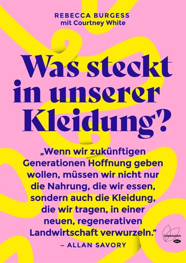 Was steckt in unserer Kleidung? - Rebecca Burgess - Courtney White