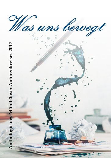 Was uns bewegt - Anneliese Ludwig - Christiane Erdmann - ELISABETH WEBER - Elke Felke - Heinz Knaust - Heinz-Georg Gunther - Katharina Sommer-Brommer - Ronny Thon - Tino Kasemann - Yvonne Bauer