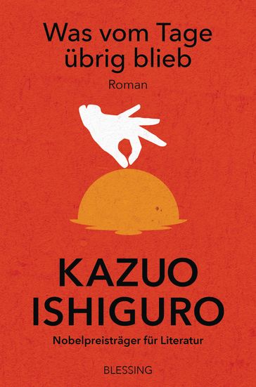 Was vom Tage übrig blieb - Kazuo Ishiguro