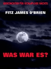 Was war es?