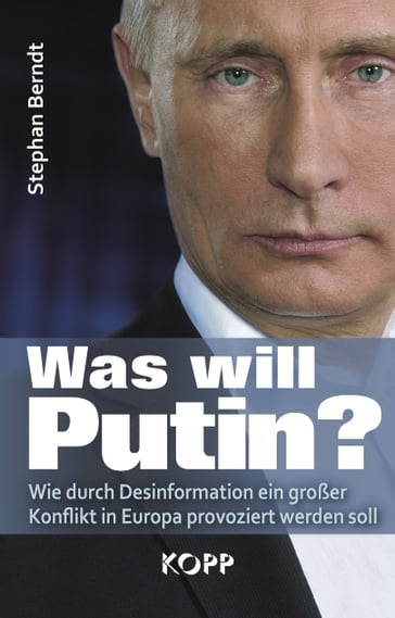 Was will Putin? - Stephan Berndt