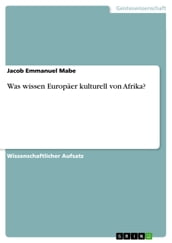 Was wissen Europäer kulturell von Afrika?