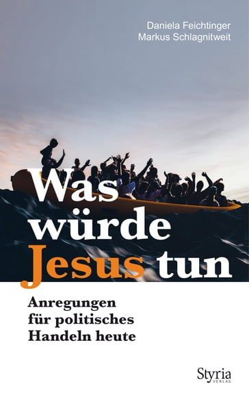 Was würde Jesus tun - Daniela Feichtinger - Markus Schlagnitweit