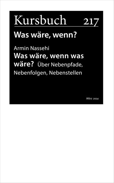 Was wäre, wenn was wäre? - Armin Nassehi