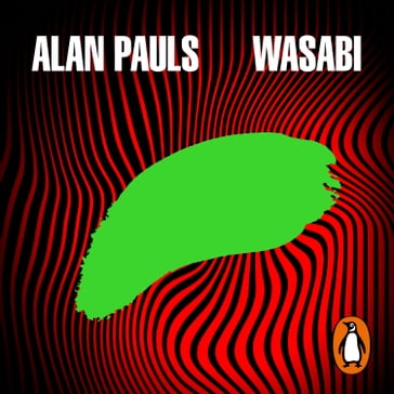 Wasabi - Alan Pauls