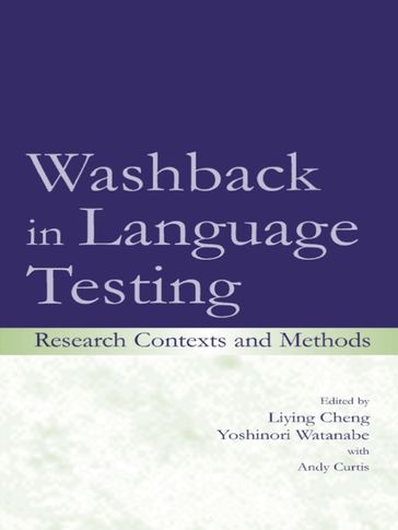 Washback in Language Testing - Liying Cheng - Yoshinori Watanabe - WITH Andy Curtis