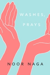 Washes, Prays