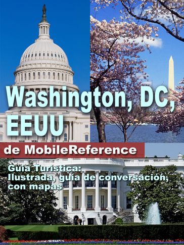 Washington D.C., EEUU Guía Turística - MobileReference