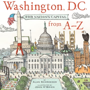 Washington D.C. From A-Z - Alan Schroeder