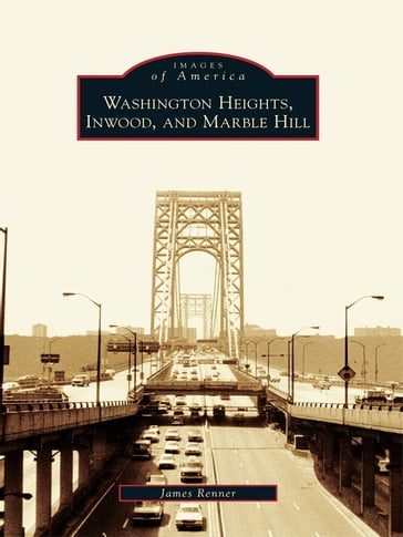 Washington Heights, Inwood, and Marble Hill - James Renner