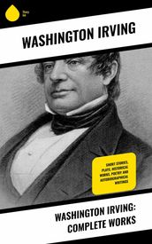 Washington Irving: Complete Works