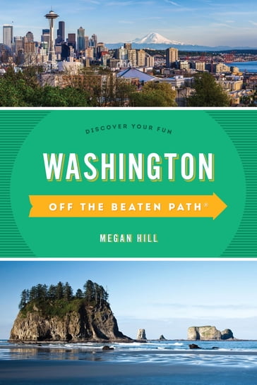 Washington Off the Beaten Path® - Megan Hill
