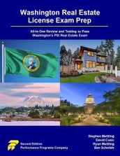 Washington Real Estate License Exam Prep: All-in-One Review and Testing to Pass Washington s PSI Real Estate Exam