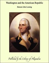 Washington and the American Republic