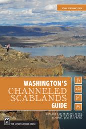 Washington s Channeled Scablands Guide