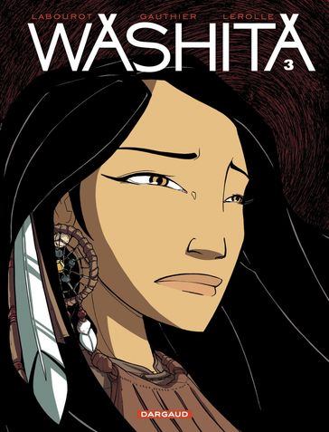 Washita - Tome 3 - Gauthier