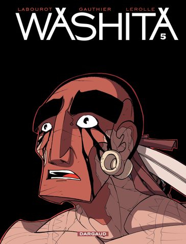 Washita - Tome 5 - Gauthier