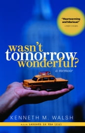 Wasn t Tomorrow Wonderful?