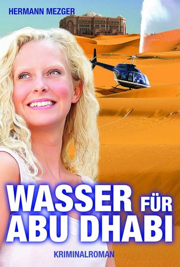 Wasser für Abu Dhabi - Hermann Mezger