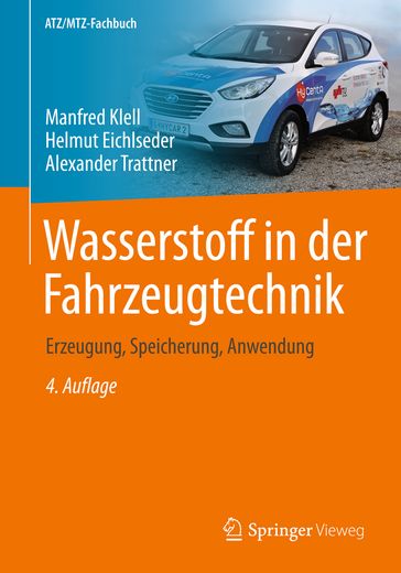 Wasserstoff in der Fahrzeugtechnik - Alexander Trattner - Helmut Eichlseder - Manfred Klell