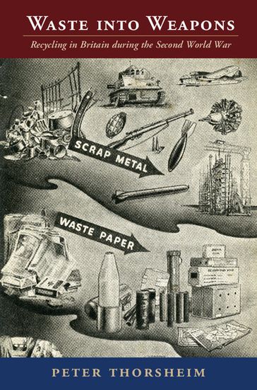 Waste into Weapons - Peter Thorsheim