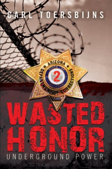 Wasted Honor 2 - Carl R. ToersBijns