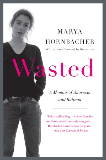Wasted Updated Edition - Marya Hornbacher