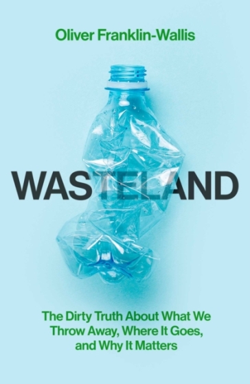 Wasteland - Oliver Franklin Wallis