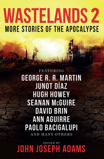 Wastelands 2 - More Stories of the Apocalypse - John Joseph Adams