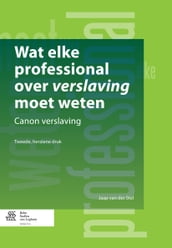 Wat elke professional over verslaving moet weten