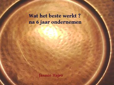 Wat het beste werkt ? - Jasmin Hajro