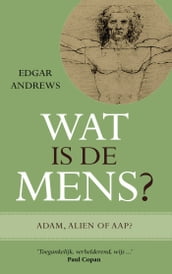 Wat is de mens?