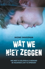 Wat we niet zeggen