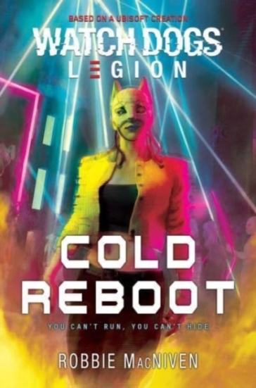 Watch Dogs Legion: Cold Reboot - Robbie MacNiven