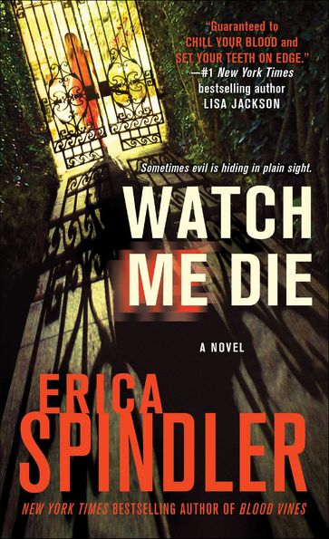 Watch Me Die - Erica Spindler