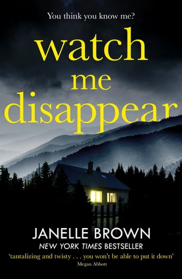 Watch Me Disappear - Janelle Brown