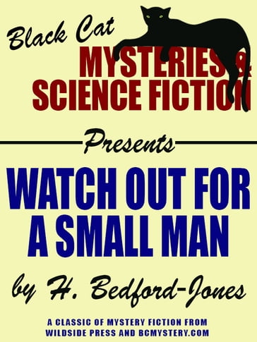 Watch Out for a Small Man - H. Bedford-Jones