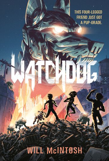 Watchdog - Will McIntosh