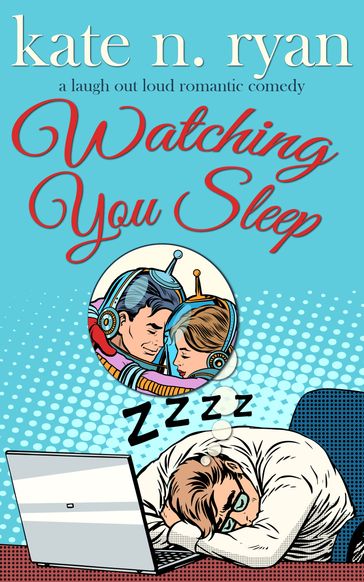 Watching You Sleep - Kate N. Ryan