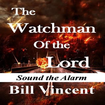 Watchman Of the Lord, The - Bill Vincent