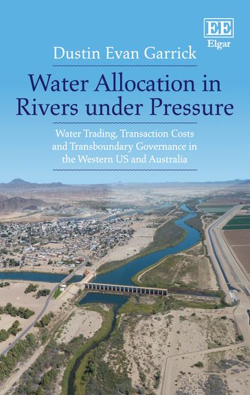 Water Allocation in Rivers under Pressure - Dustin Evan Garrick